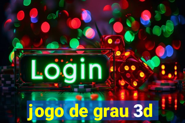 jogo de grau 3d